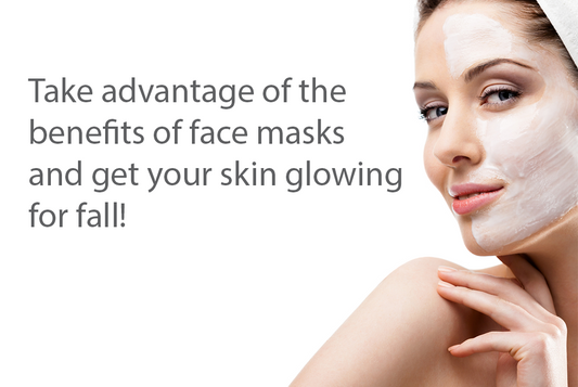 September is the perfect time to take advantage of the benefits of face masks and get your skin glowing for fall!